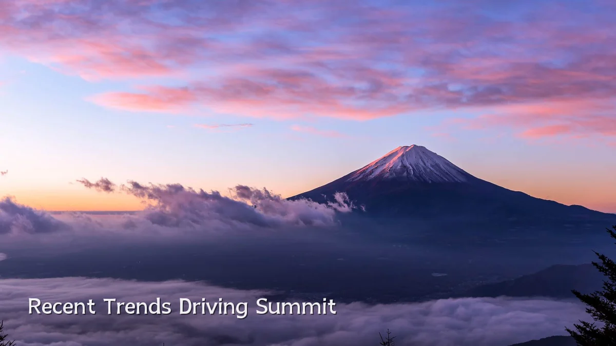 Recent Trends Driving Summit