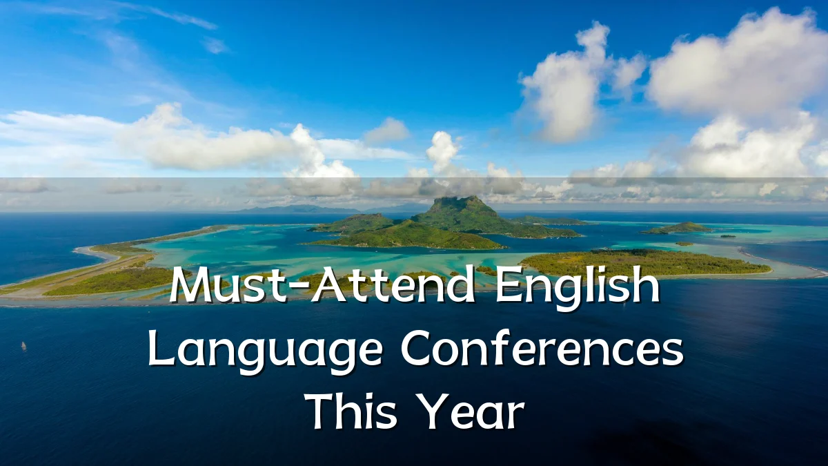 Must-Attend English Language Conferences This Year