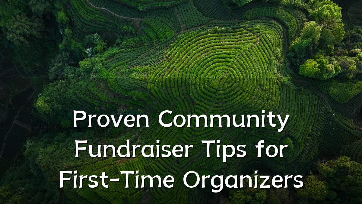 Proven Community Fundraiser Tips for First-Time Organizers