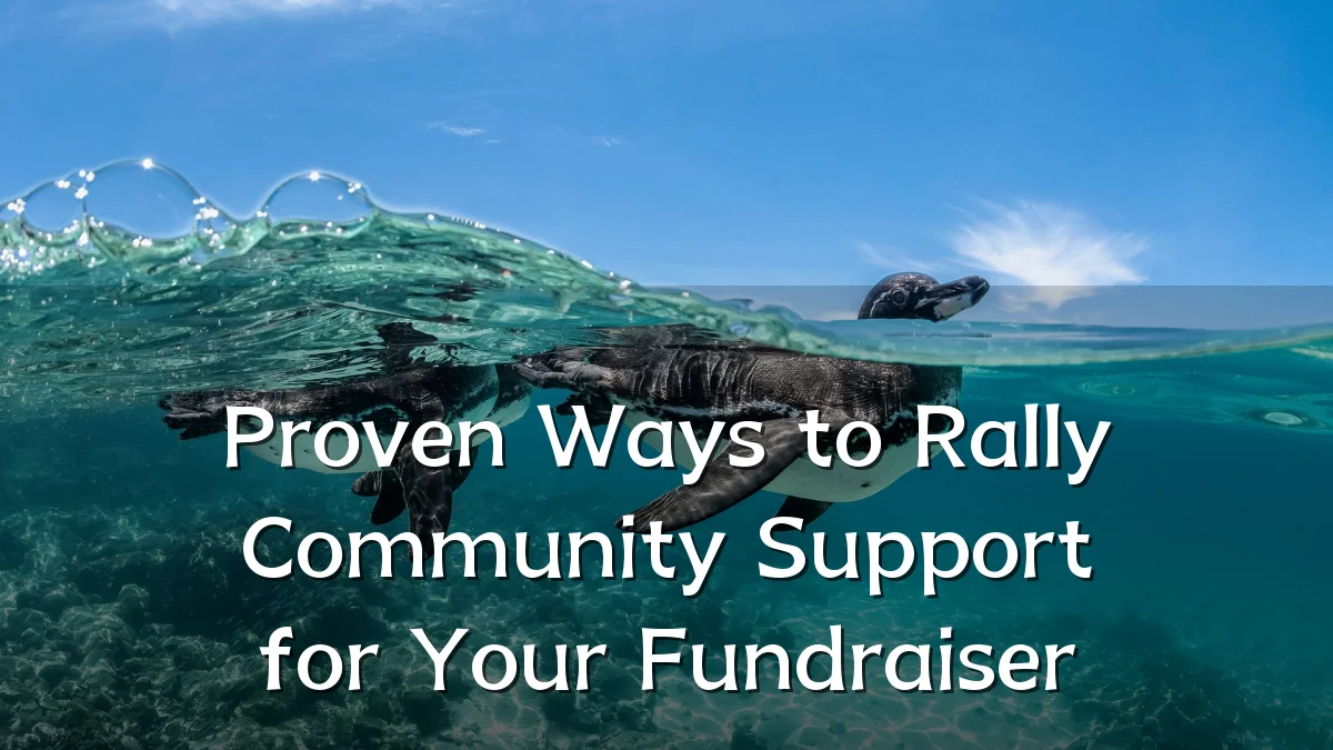Proven Ways to Rally Community Support for Your Fundraiser