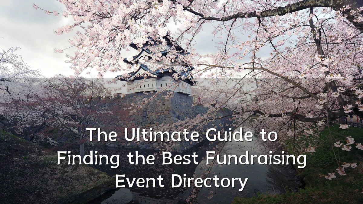 The Ultimate Guide to Finding the Best Fundraising Event Directory