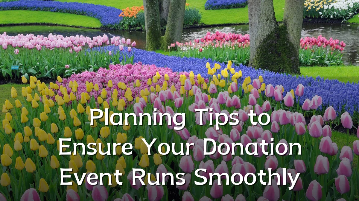 Planning Tips to Ensure Your Donation Event Runs Smoothly